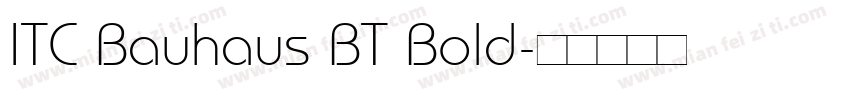 ITC Bauhaus BT Bold字体转换